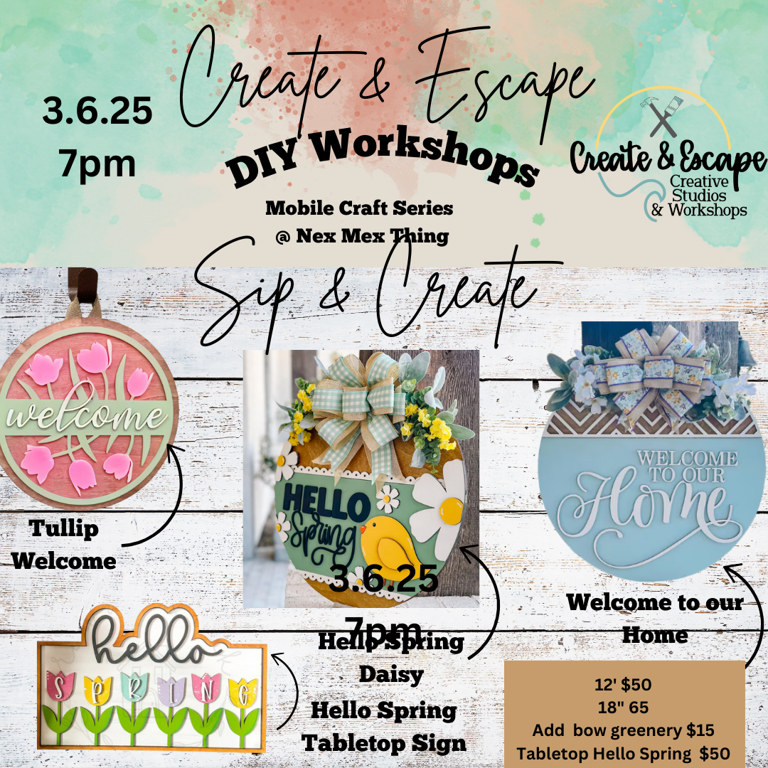 Spring Sip & Create DIY workshop@ The NexMex Thing | Open Workshop  3.6.25