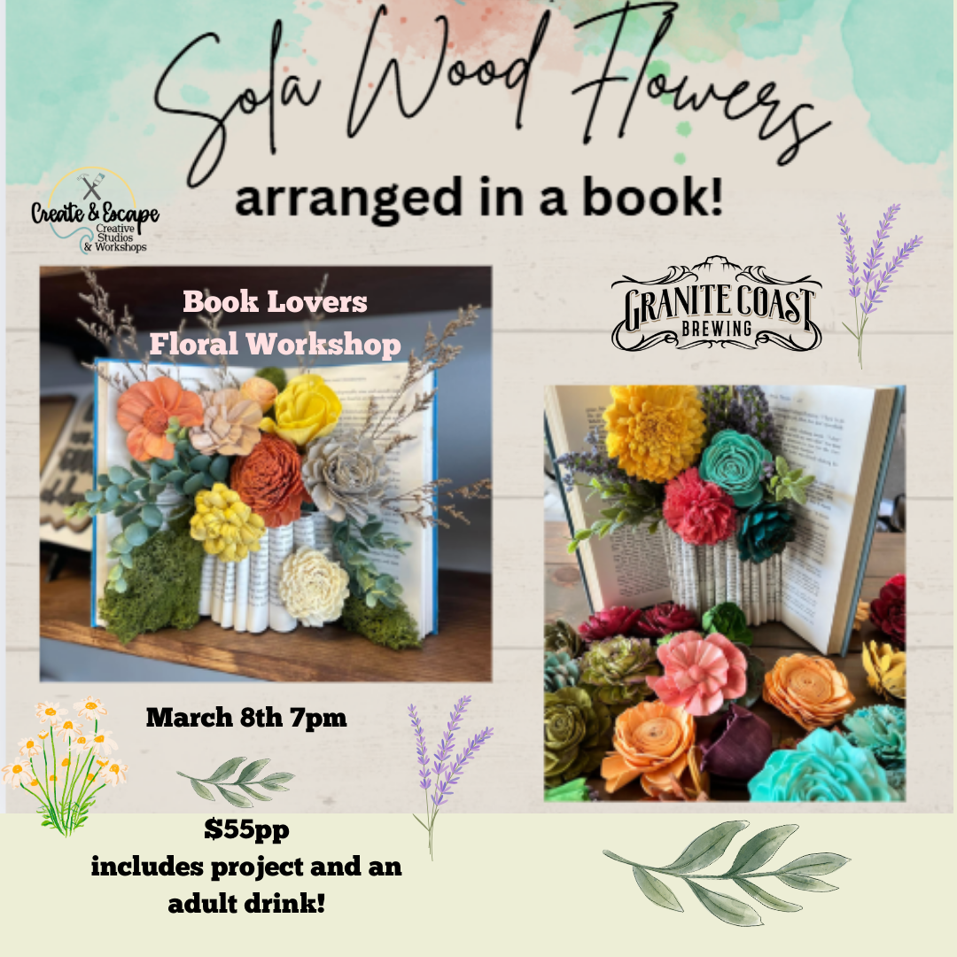 Wood Flowers at Granite Coast Brewing Company! Wood Flower Books | Open Workshop 3.8 @7pm