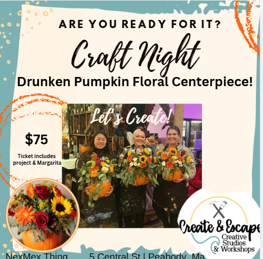 11.21.24 Sip & Create- Drunken Pumpkin Floral Centerpieces @ create & escape  | Open Workshop