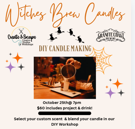 10.25.24 Witches Brew Candles 7pm| Open Workshop at Granite Coast Brewing Company