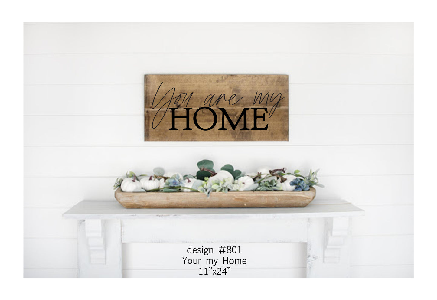 You are my Home | Design #801